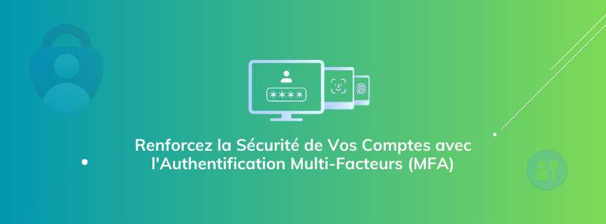 Microsoft 365: Intra ID, Implémentez le MFA